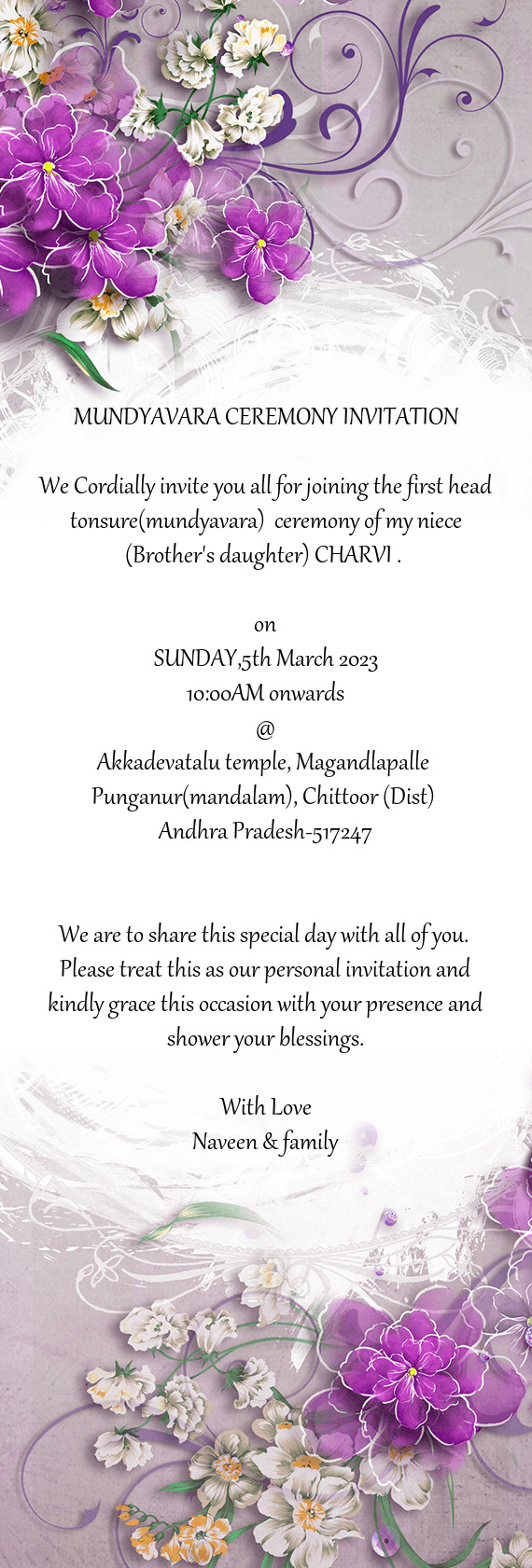 We Cordially invite you all for joining the first head tonsure(mundyavara) ceremony of my niece (Br