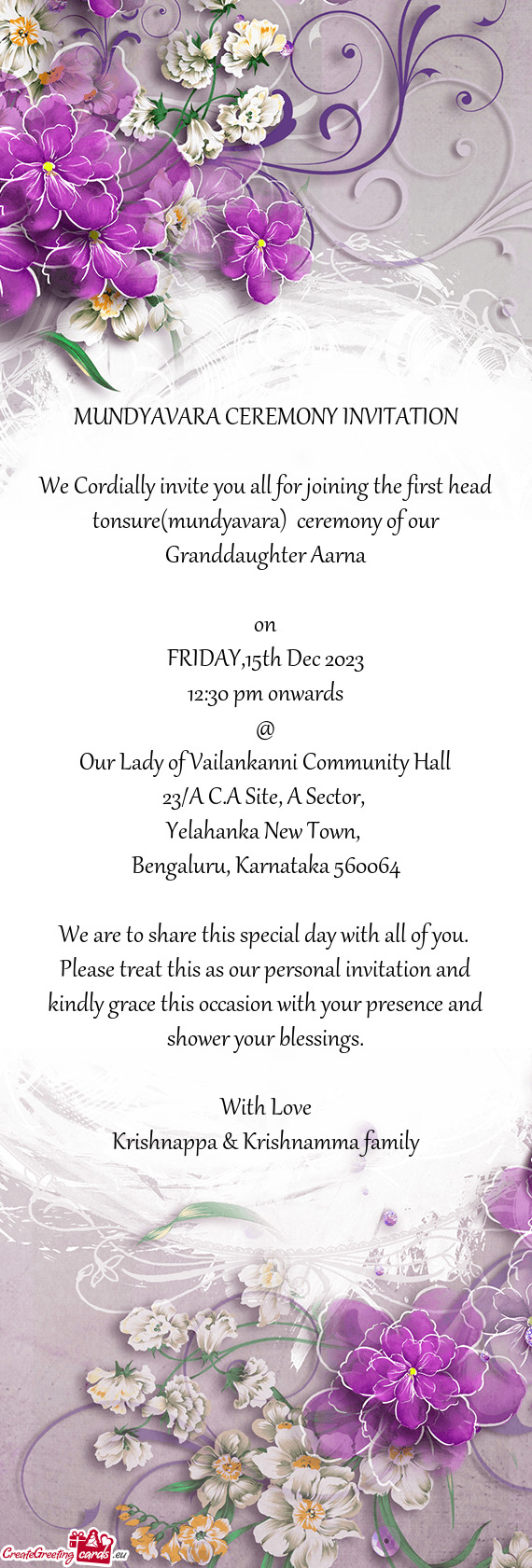 We Cordially invite you all for joining the first head tonsure(mundyavara) ceremony of our Granddau