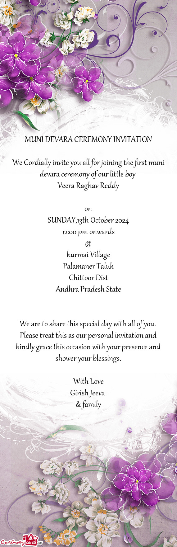 We Cordially invite you all for joining the first muni devara ceremony of our little boy