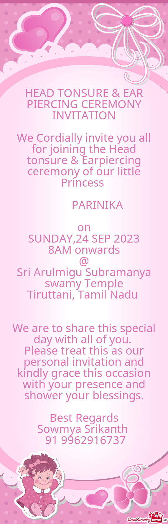 We Cordially invite you all for joining the Head tonsure & Earpiercing ceremony of our little Prince