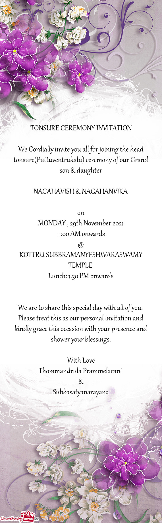 We Cordially invite you all for joining the head tonsure(Puttuventrukalu) ceremony of our Grand son