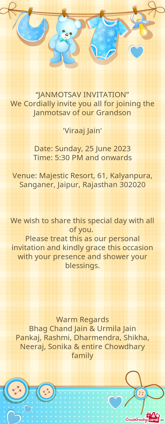 We Cordially invite you all for joining the Janmotsav of our Grandson
