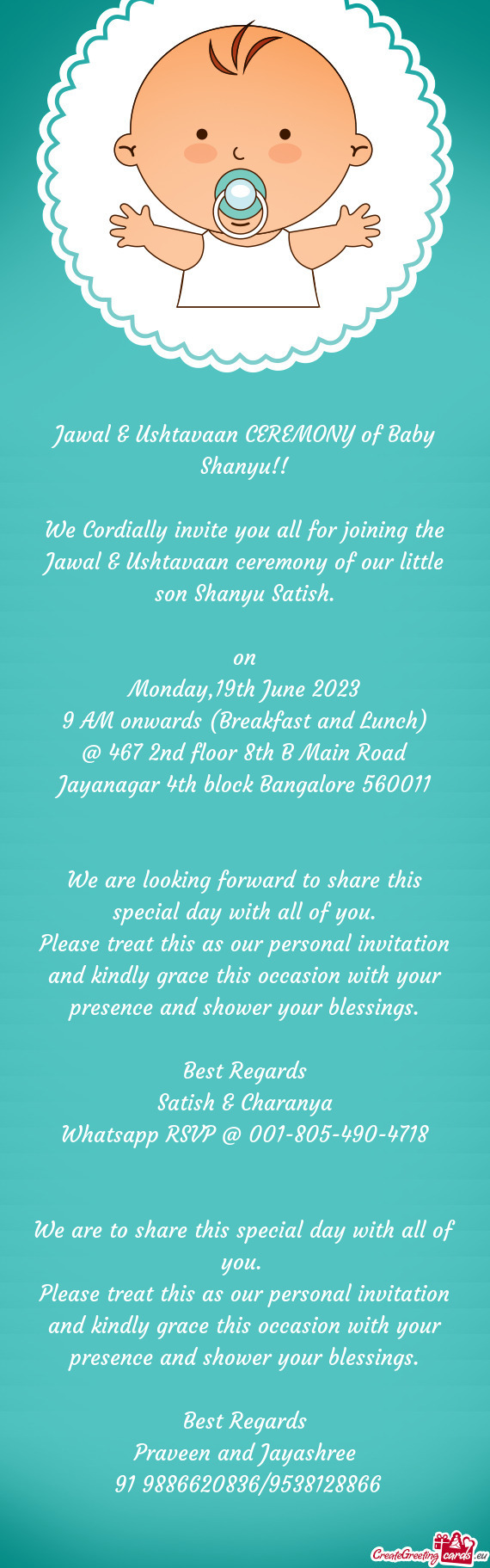 We Cordially invite you all for joining the Jawal & Ushtavaan ceremony of our little son Shanyu Sati