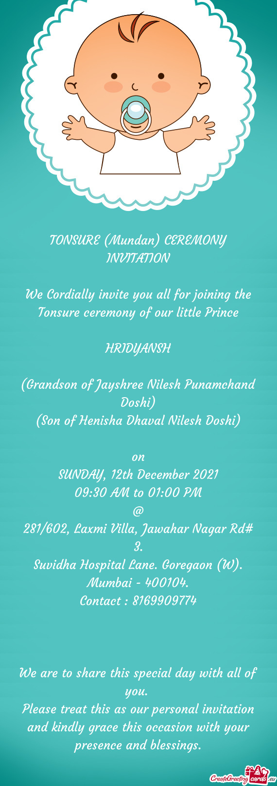 We Cordially invite you all for joining the Tonsure ceremony of our little Prince