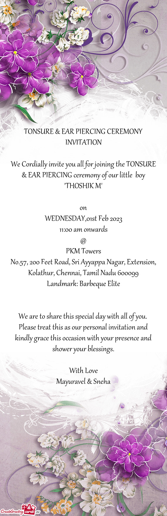 We Cordially invite you all for joining the TONSURE & EAR PIERCING ceremony of our little boy "THOS