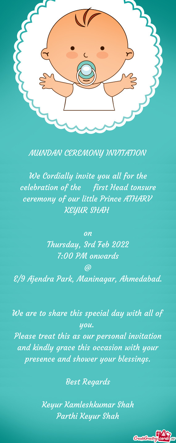 We Cordially invite you all for the celebration of the  first Head tonsure ceremony of our little