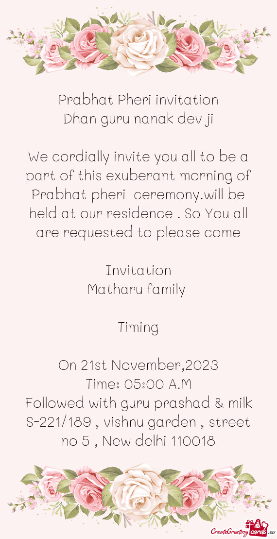We cordially invite you all to be a part of this exuberant morning of Prabhat pheri ceremony.will b