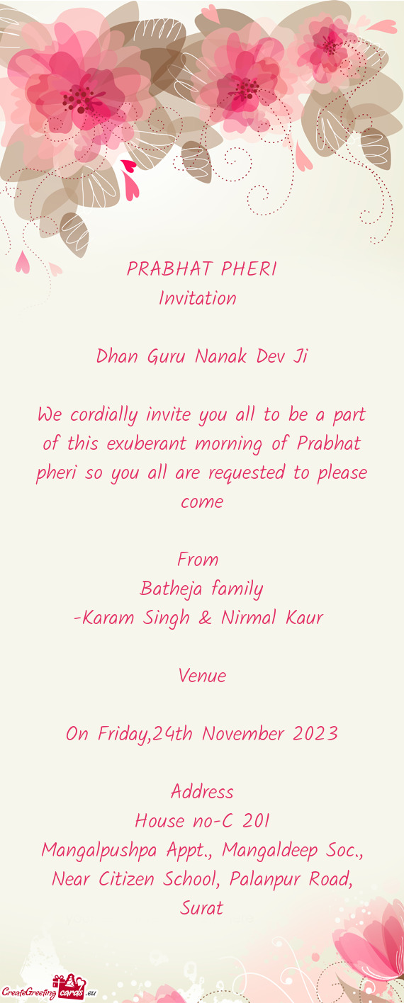 We cordially invite you all to be a part of this exuberant morning of Prabhat pheri so you all are r