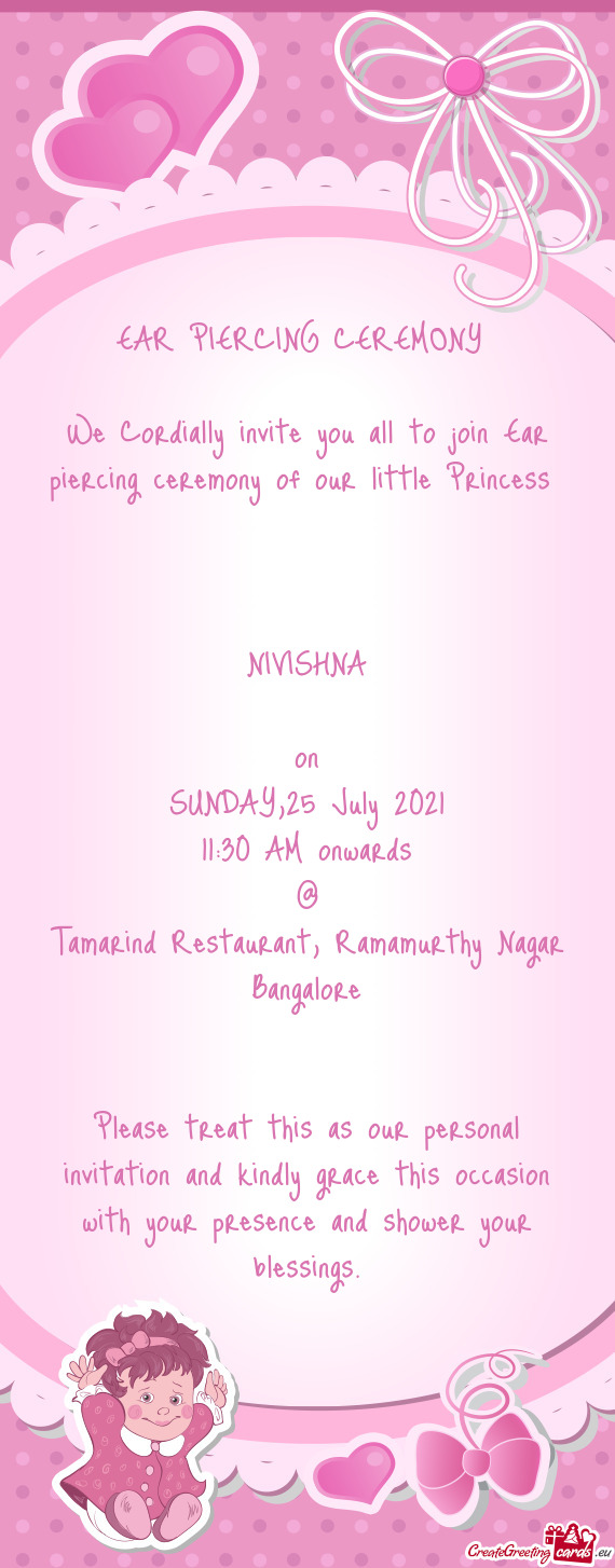 We Cordially invite you all to join Ear piercing ceremony of our little Princess