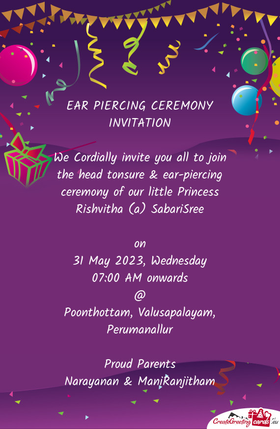 We Cordially invite you all to join the head tonsure & ear-piercing ceremony of our little Princess