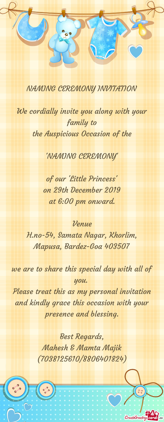 We cordially invite you along with your family to