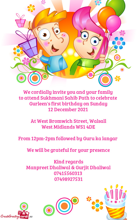 We cordially invite you and your family 
 to attend Sukhmani Sahib Path to celebrate 
 Gurleen