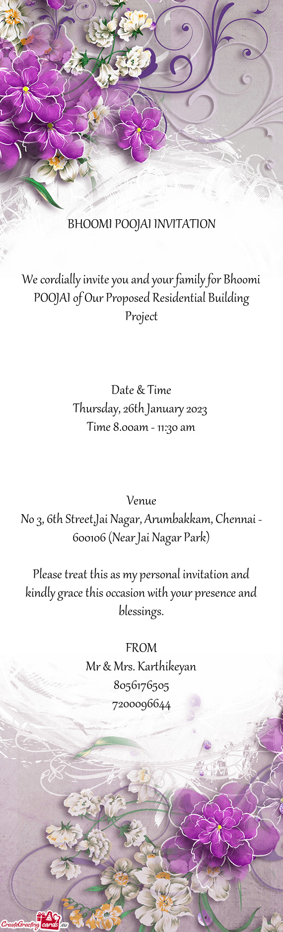 We cordially invite you and your family for Bhoomi POOJAI of Our Proposed Residential Building Proje