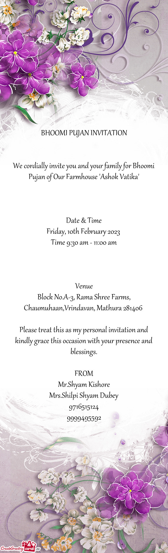 We cordially invite you and your family for Bhoomi Pujan of Our Farmhouse "Ashok Vatika"