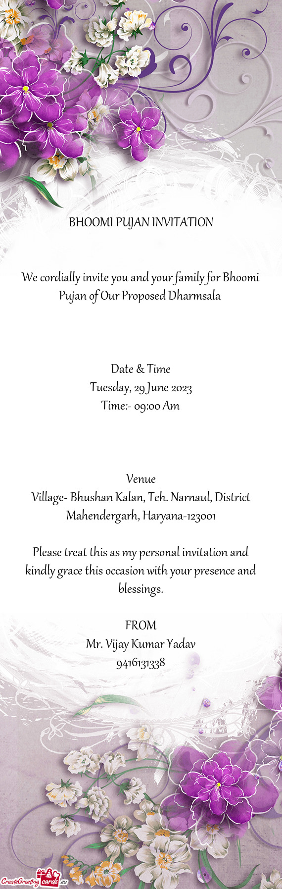 We cordially invite you and your family for Bhoomi Pujan of Our Proposed Dharmsala