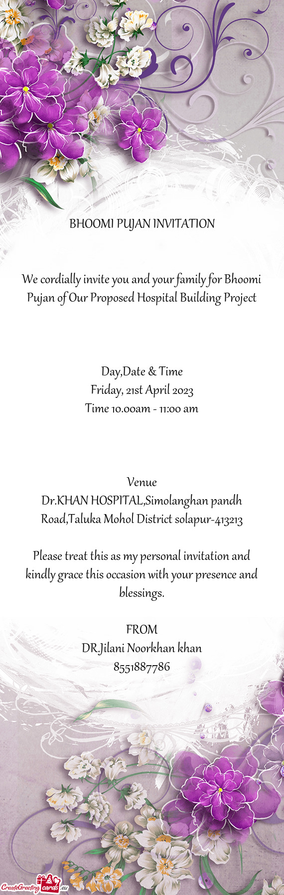 We cordially invite you and your family for Bhoomi Pujan of Our Proposed Hospital Building Project