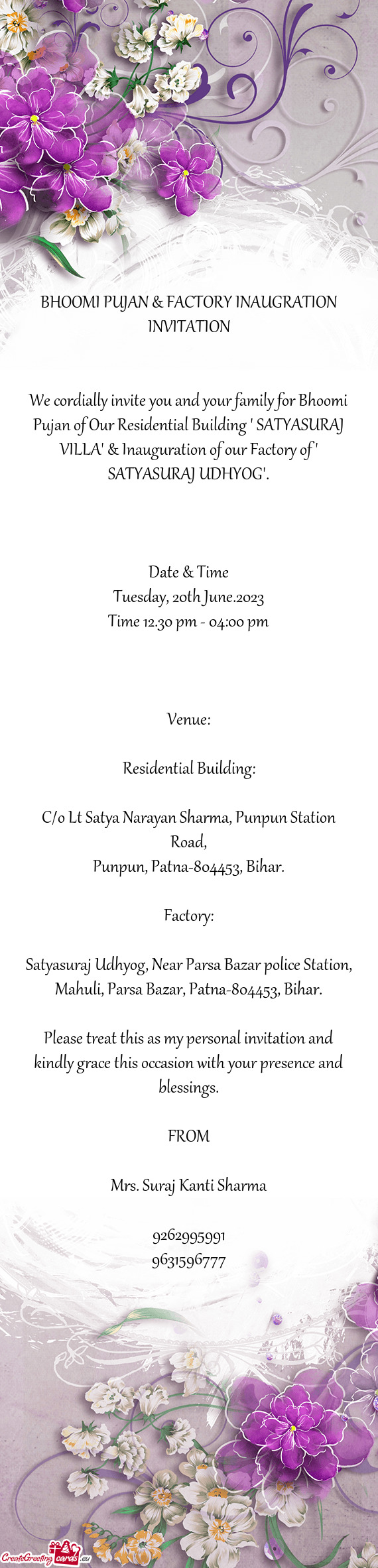 We cordially invite you and your family for Bhoomi Pujan of Our Residential Building " SATYASURAJ VI