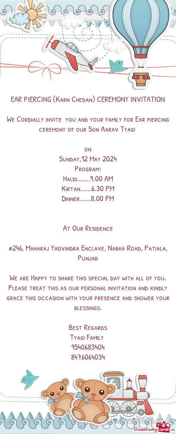We Cordially invite you and your family for Ear piercing ceremony of our Son Aarav Tyagi