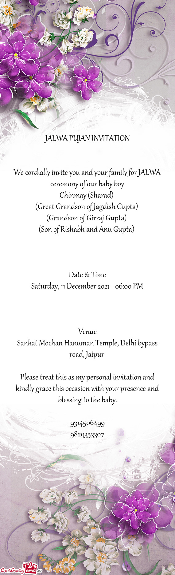 We cordially invite you and your family for JALWA ceremony of our baby boy