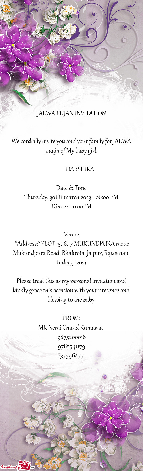 We cordially invite you and your family for JALWA puajn of My baby girl