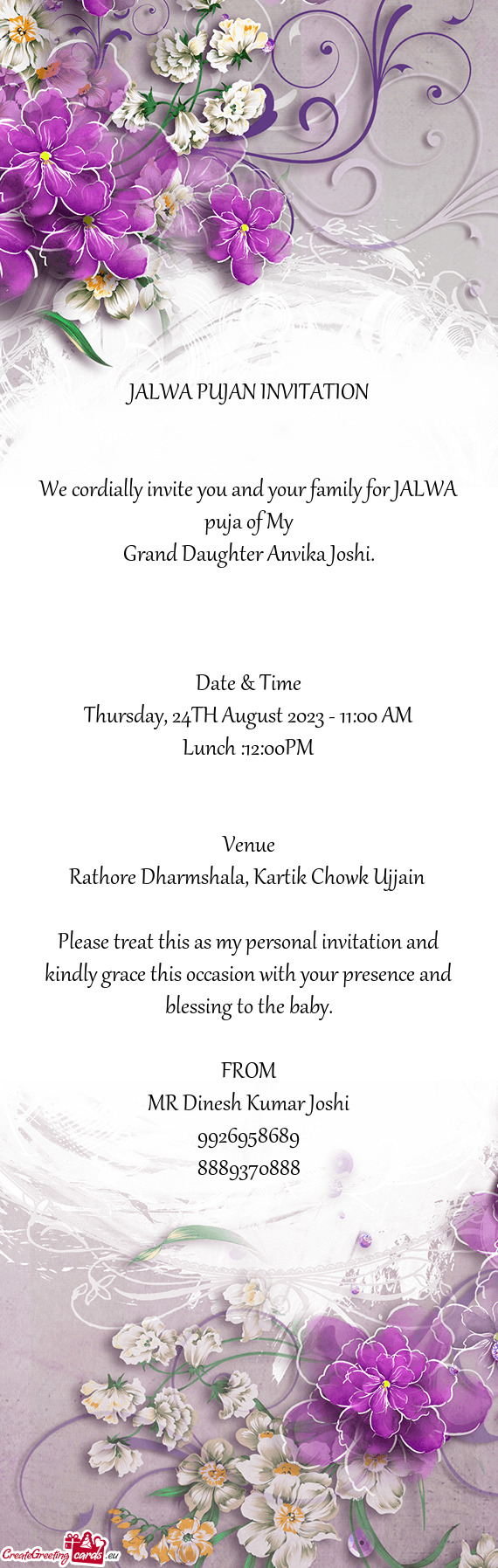 We cordially invite you and your family for JALWA puja of My