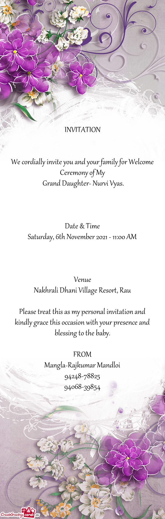 We cordially invite you and your family for Welcome Ceremony of My