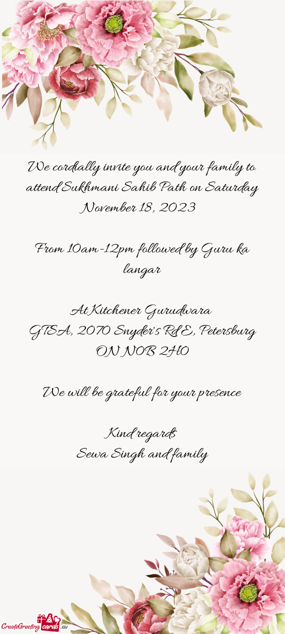 We cordially invite you and your family to attend Sukhmani Sahib Path on Saturday November 18, 2023