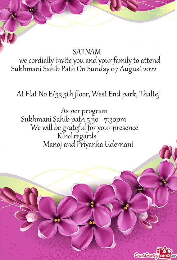 We cordially invite you and your family to attend Sukhmani Sahib Path On Sunday 07 August 2022