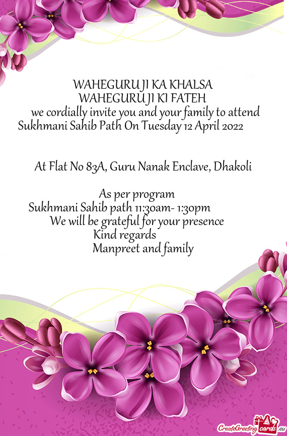 We cordially invite you and your family to attend Sukhmani Sahib Path On Tuesday 12 April 2022
