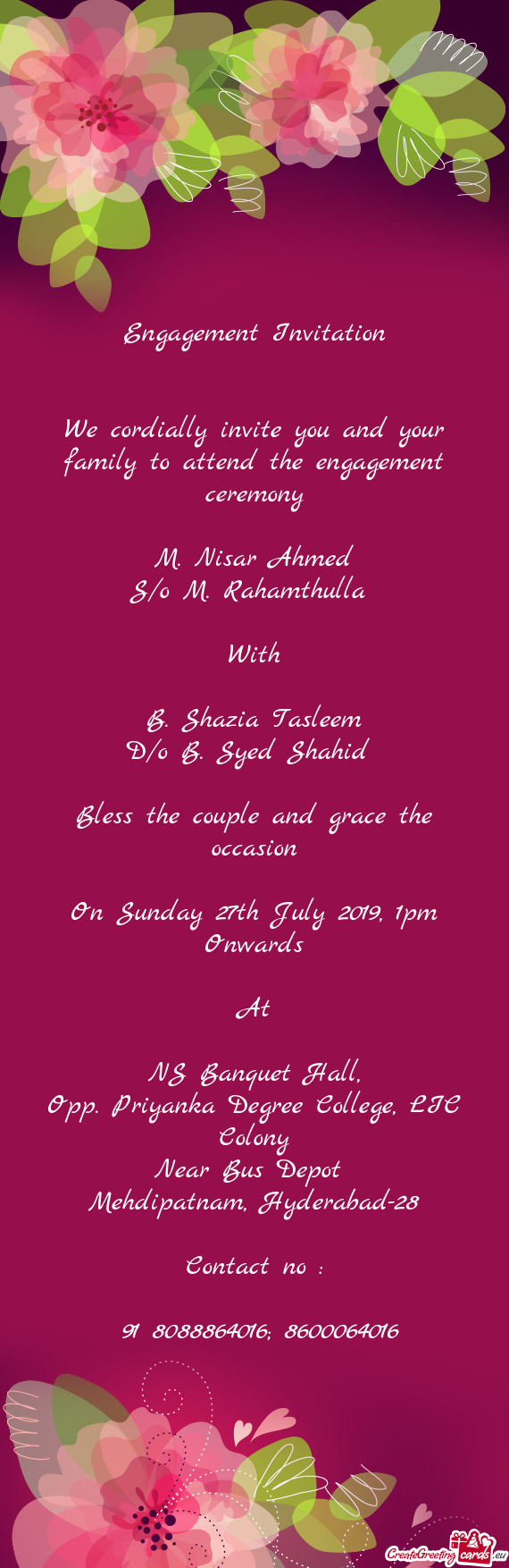 We cordially invite you and your family to attend the engagement ceremony