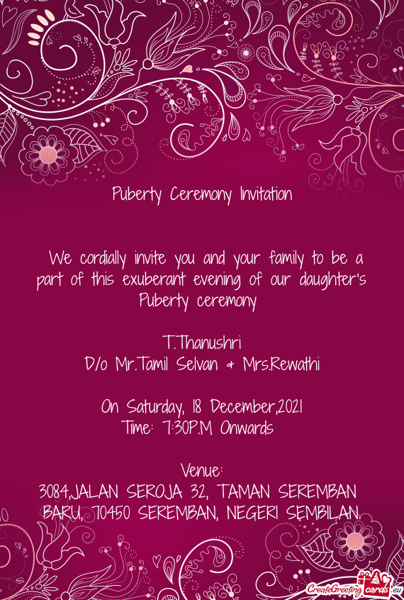 We cordially invite you and your family to be a part of this exuberant evening of our daughter