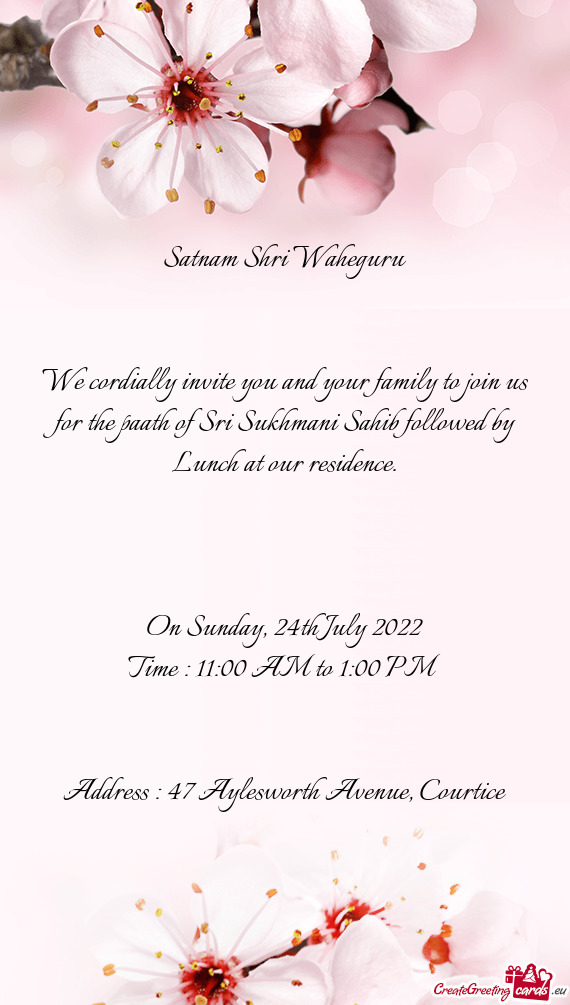 We cordially invite you and your family to join us for the paath of Sri Sukhmani Sahib followed by L