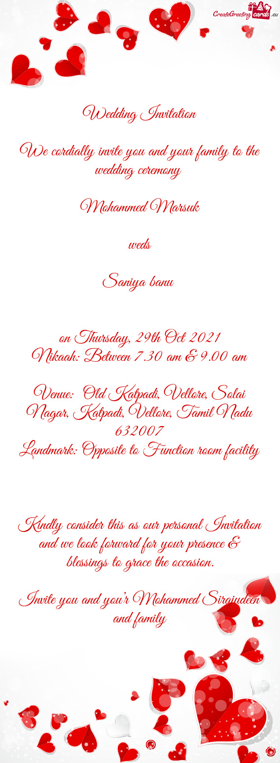 We cordially invite you and your family to the wedding ceremony