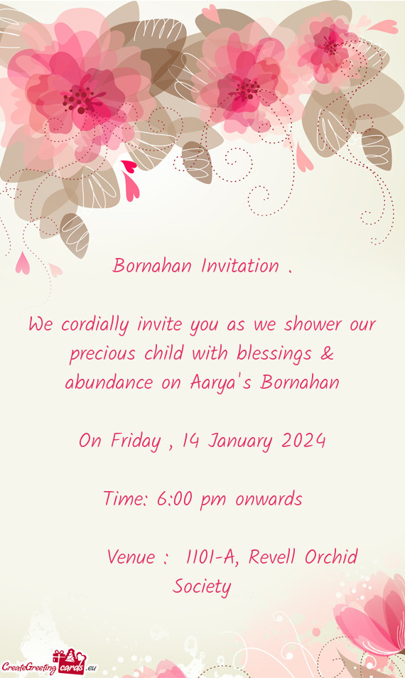 We cordially invite you as we shower our precious child with blessings & abundance on Aarya