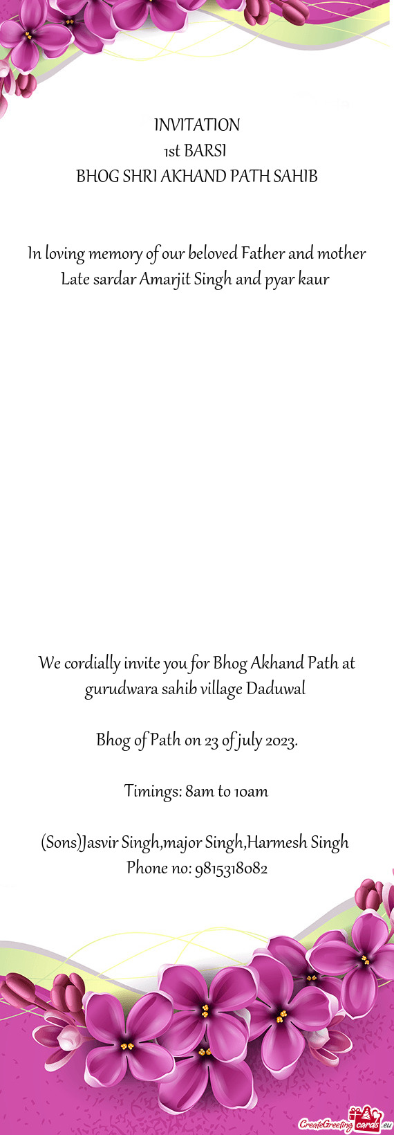 We cordially invite you for Bhog Akhand Path at gurudwara sahib village Daduwal