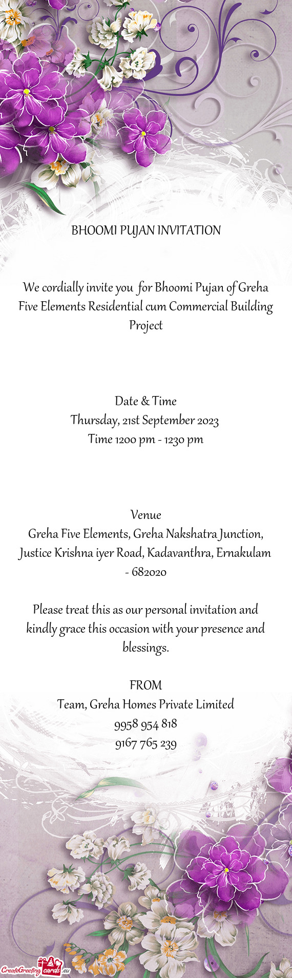 We cordially invite you for Bhoomi Pujan of Greha Five Elements Residential cum Commercial Building