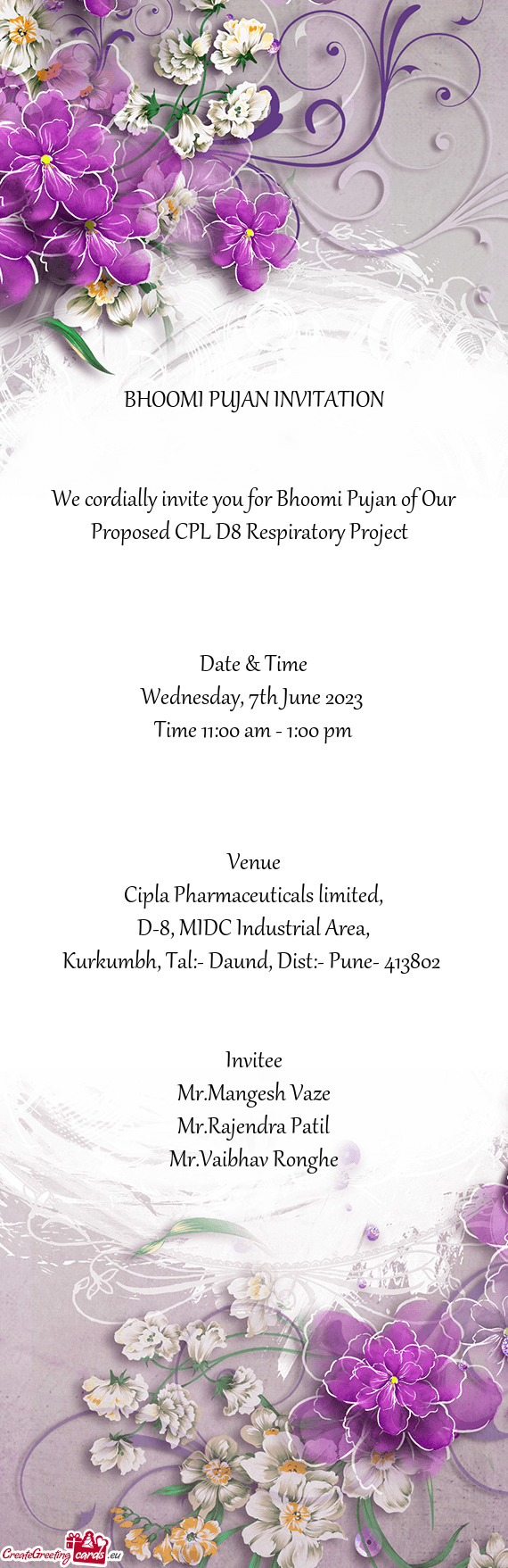 We cordially invite you for Bhoomi Pujan of Our Proposed CPL D8 Respiratory Project