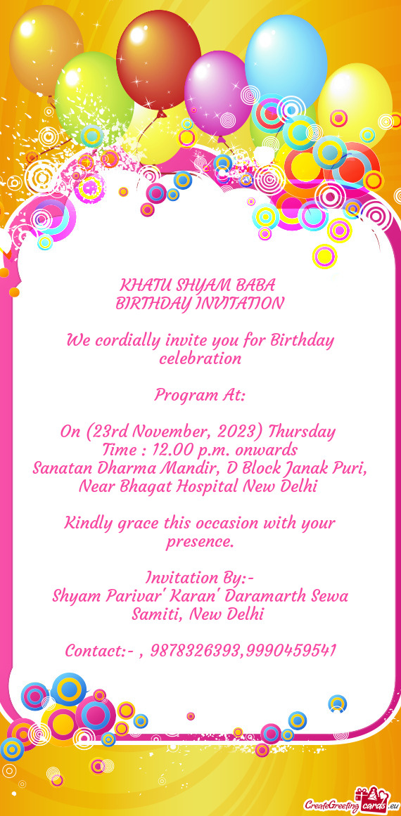We cordially invite you for Birthday celebration