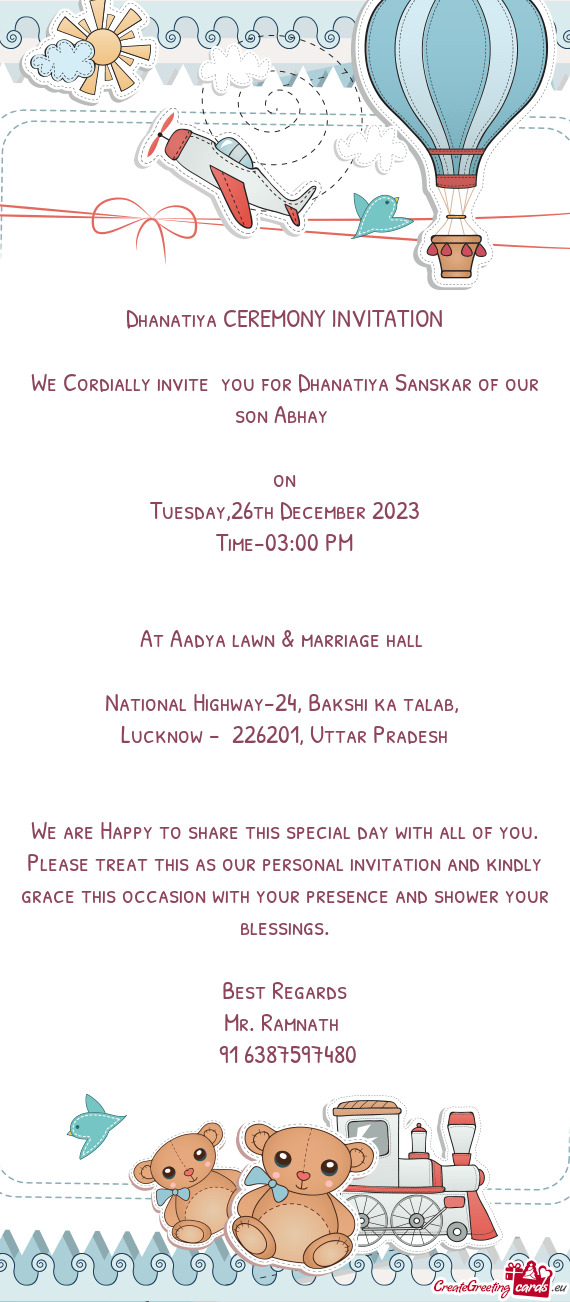 We Cordially invite you for Dhanatiya Sanskar of our son Abhay