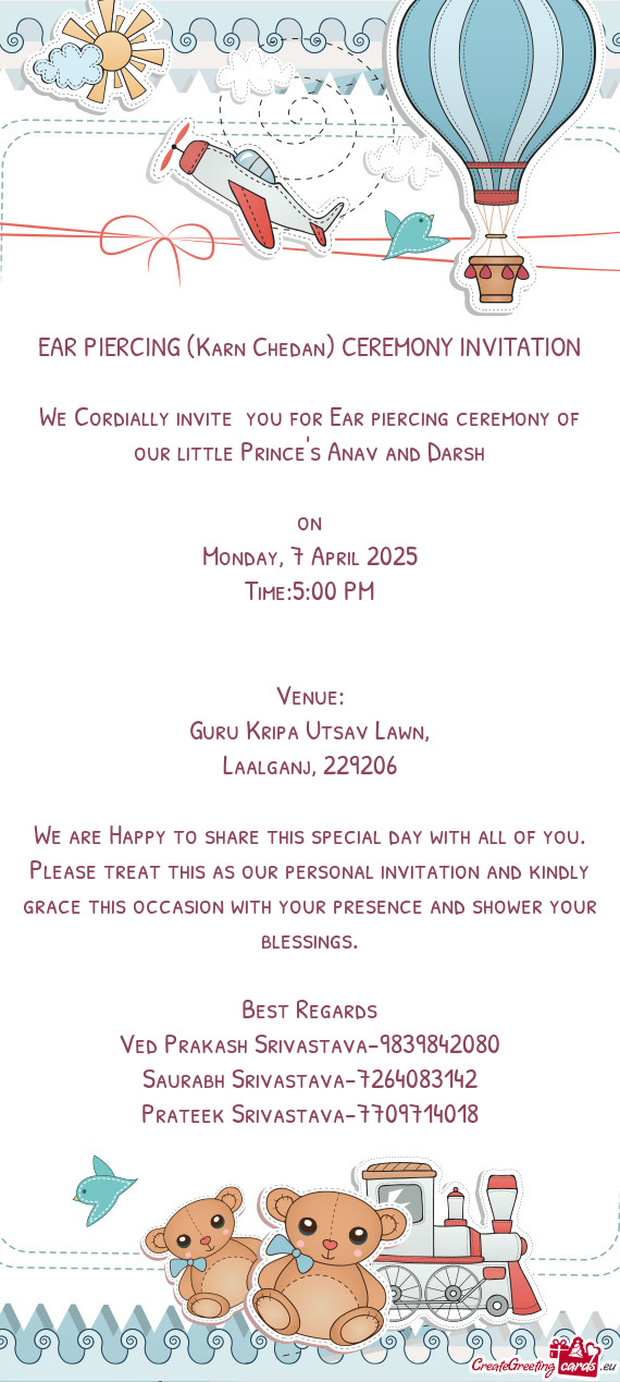 We Cordially invite you for Ear piercing ceremony of our little Prince
