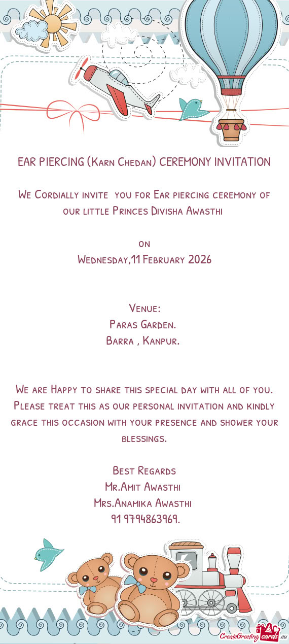 We Cordially invite you for Ear piercing ceremony of our little Princes Divisha Awasthi