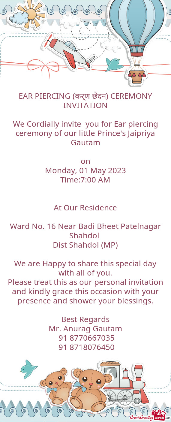We Cordially invite you for Ear piercing ceremony of our little Prince's Jaipriya Gautam