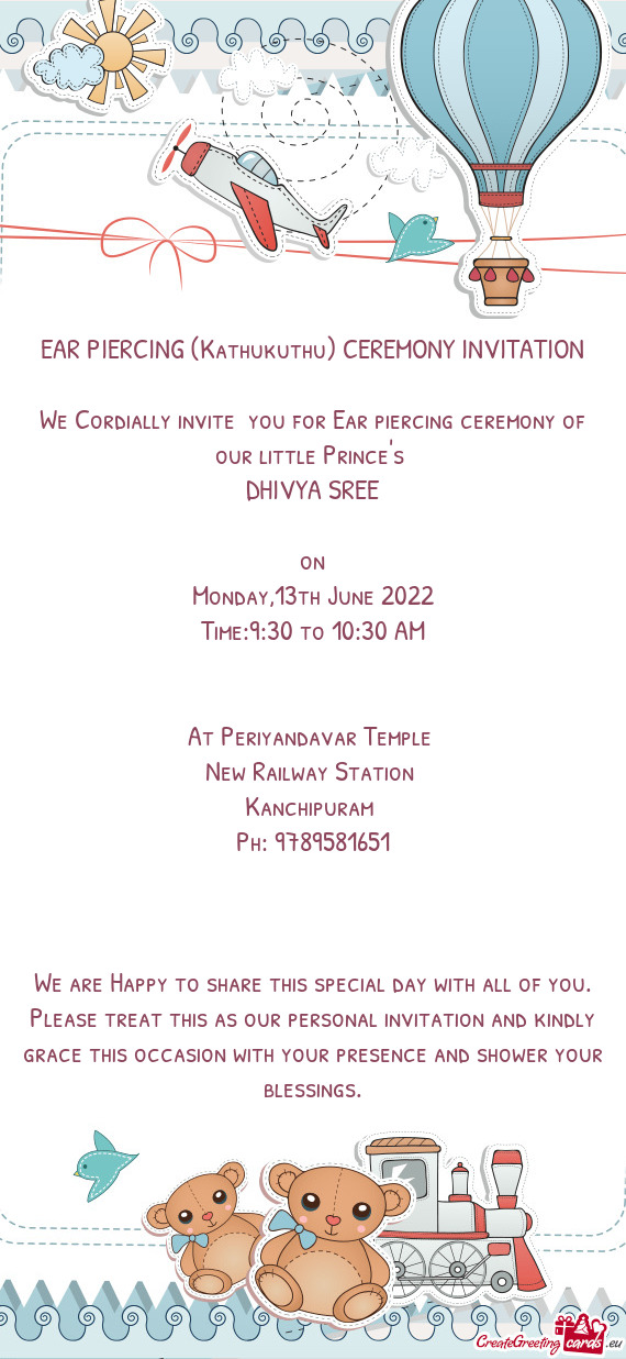 We Cordially invite you for Ear piercing ceremony of our little Prince
