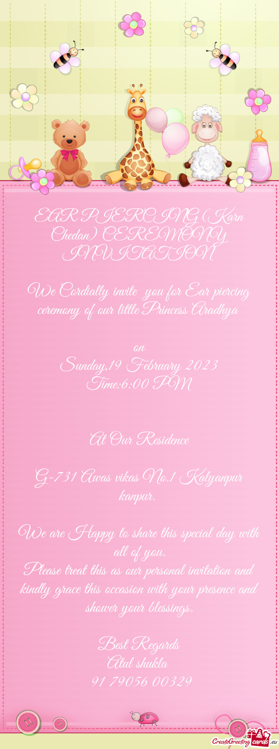 We Cordially invite you for Ear piercing ceremony of our little Princess Aradhya