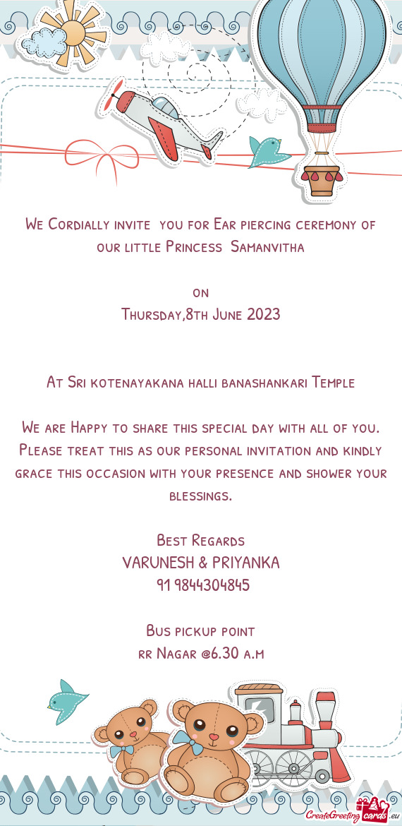We Cordially invite you for Ear piercing ceremony of our little Princess Samanvitha