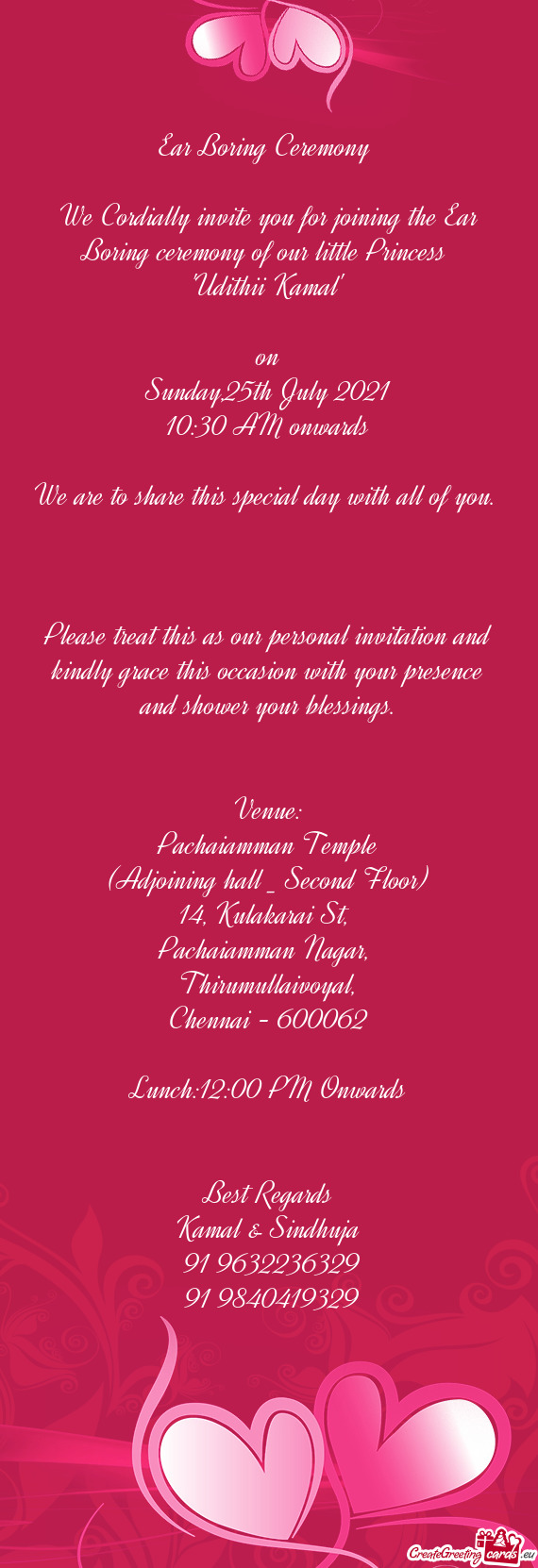 We Cordially invite you for joining the Ear Boring ceremony of our little Princess