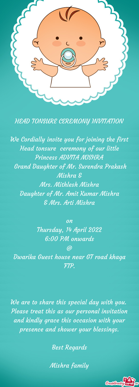 We Cordially invite you for joining the first Head tonsure ceremony of our little Princess ADVITA M
