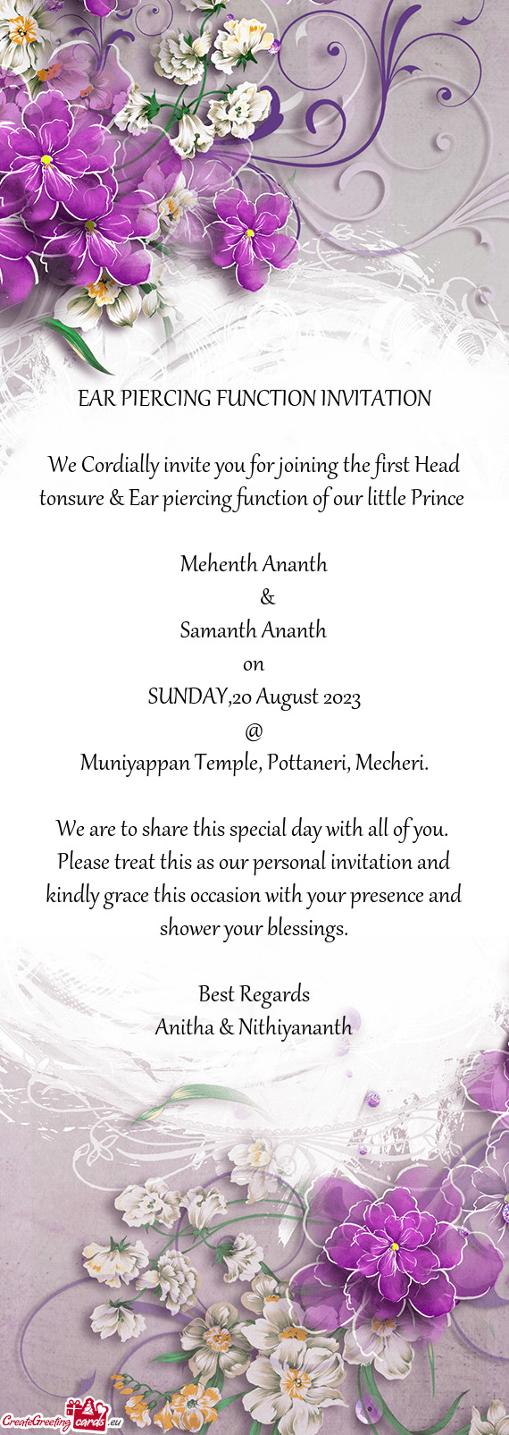 We Cordially invite you for joining the first Head tonsure & Ear piercing function of our little Pri