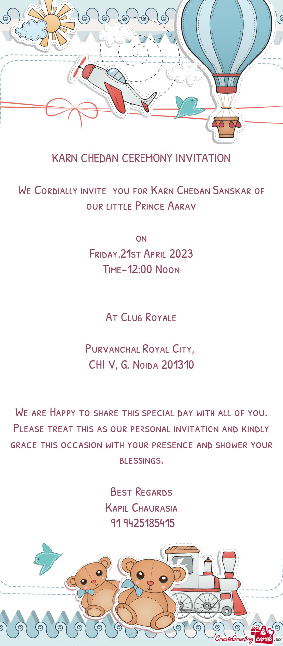 We Cordially invite you for Karn Chedan Sanskar of our little Prince Aarav