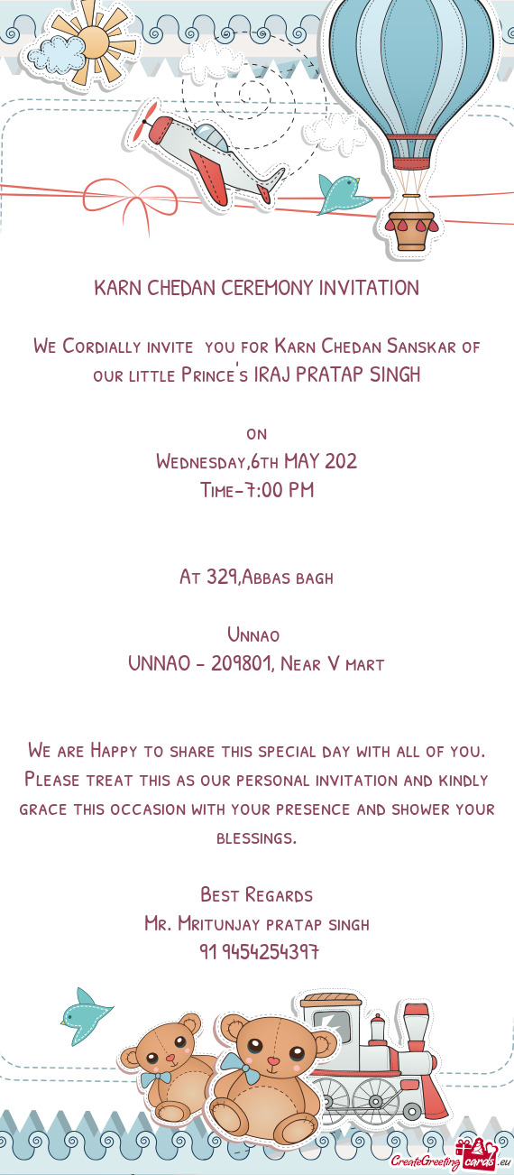 We Cordially invite you for Karn Chedan Sanskar of our little Prince